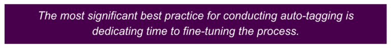 We can use the precision, recall, and F-score values to help us iterate on the taxonomy and auto-tagging process to see how different changes impact the overall performance of the auto-tagger.